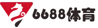 6688体育-全网最权威体育赛事直播娱乐平台