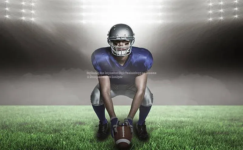 6688体育平台网页人口百度网盘Exploring the Impact of High Technology on Soccer: A Comprehensive Analysis